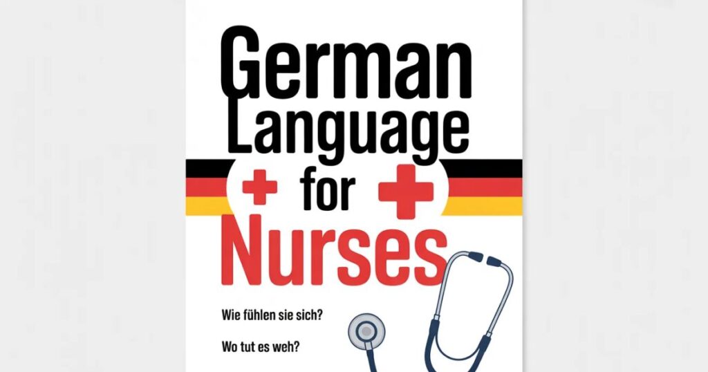 German Language for Nurses using study materials and books for exam preparation